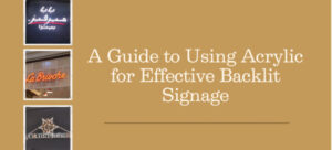Read more about the article Illuminating Ideas: A Guide to Using Acrylic for Effective Backlit Signage
